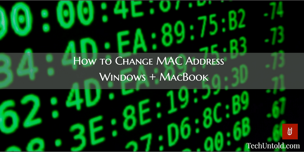 Etsi ja muuta MAC-osoite MacBookissa ja Windowsissa