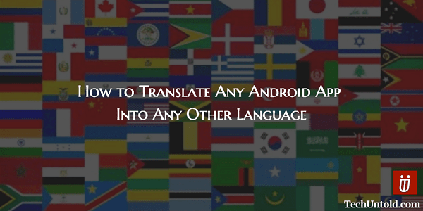 Herhangi bir android uygulamasını başka bir dile çevirin
