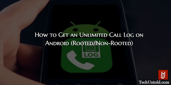 Androidの無制限の通話ログ